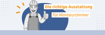 Die richtige Ausstattung für Monteurzimmer 