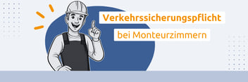 verkehrssicherungspflicht bei monteurzimmern